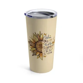 Be the Sunshine Tumbler 20oz